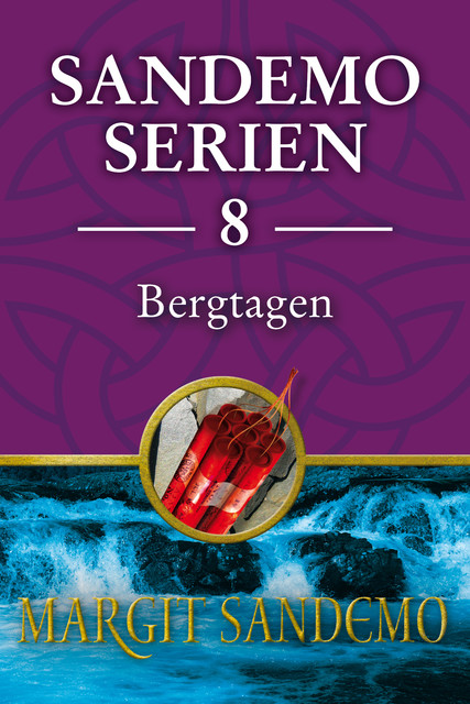 Bergtagen: Sandemoserien 8, Margit Sandemo