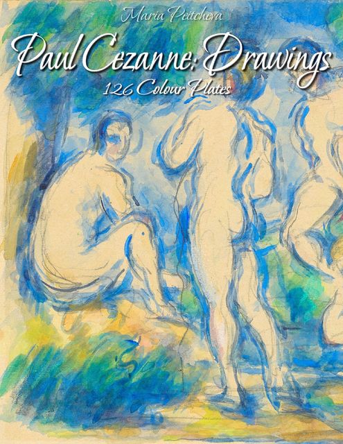 Paul Cezanne: 140 Master Drawings, Blagoy Kiroff