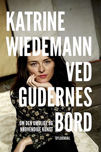 Ved gudernes bord, Katrine Wiedemann