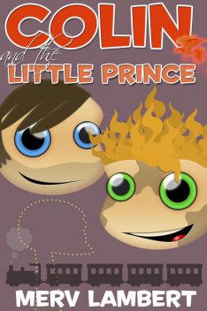 Colin and the Little Prince, Merv Lambert