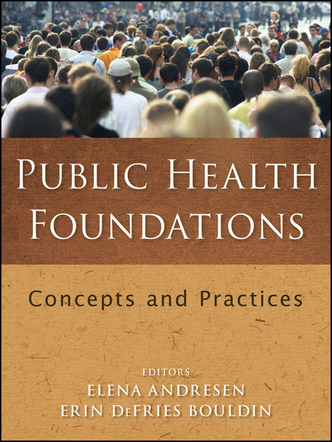Public Health Foundations, Elena Andresen