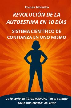 Revolución De La Autoestima En 10 Días, Roman Idolenko