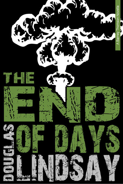 The End Of Days, Douglas Lindsay