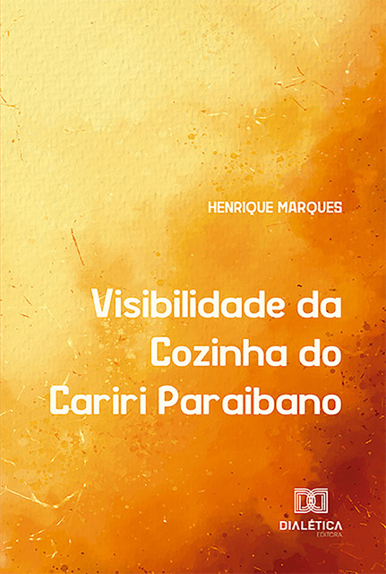 Visibilidade da Cozinha do Cariri Paraibano, Henrique Marques