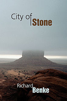 City of Stone, Richard Benke