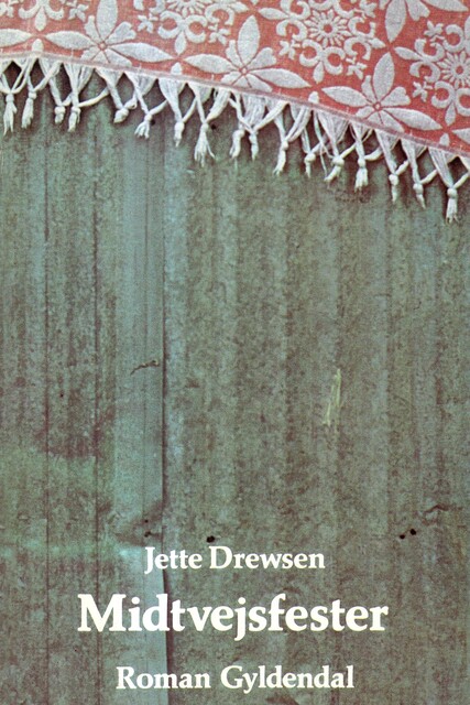 Midtvejsfester, Jette Drewsen