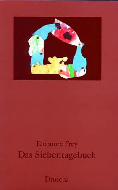 Das Siebentagebuch, Eleonore Frey