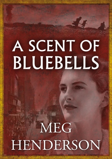 A Scent of Bluebells, Meg Henderson