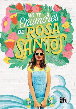 No te enamores de Rosa Santos, Nina Moreno