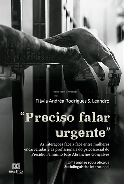 “Preciso falar urgente”, Flávia Andréa Rodrigues S. Leandro