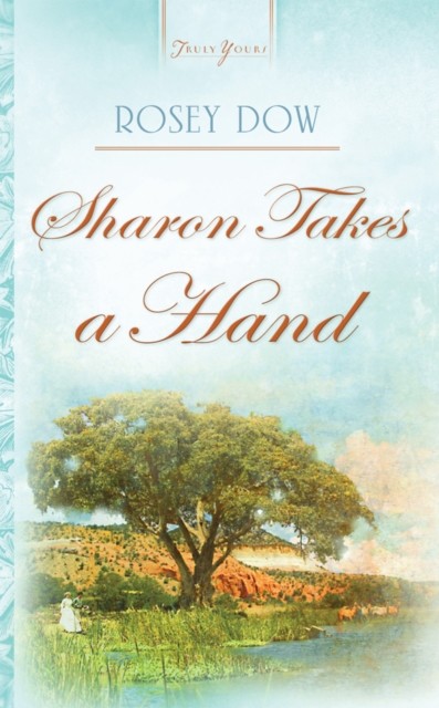 Sharon Takes A Hand, Rosey Dow