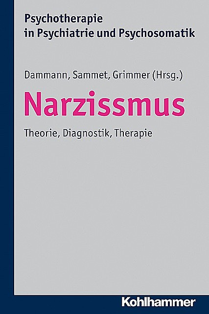 Narzissmus, Gerhard Dammann, Bernhard Grimmer, Isa Sammet