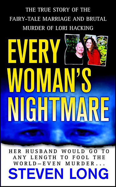Every Woman's Nightmare, Steven Long