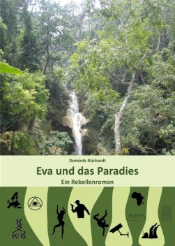 Eva und das Paradies, Dominik Rüchardt