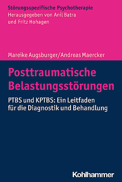 Posttraumatische Belastungsstörungen, Andreas Maercker, Mareike Augsburger
