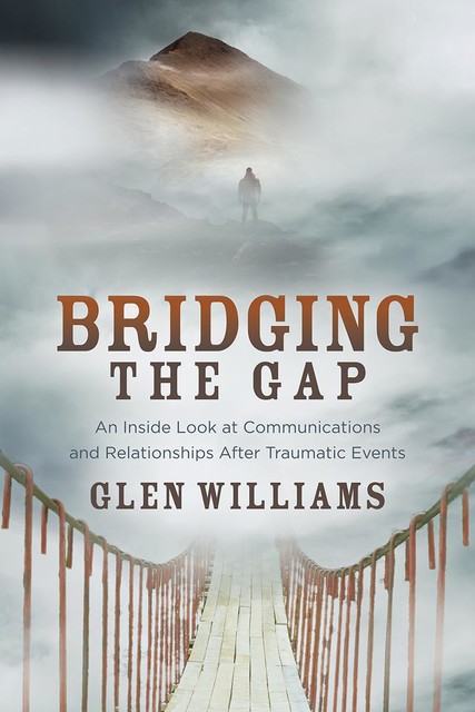 Bridging the Gap, Glen Williams