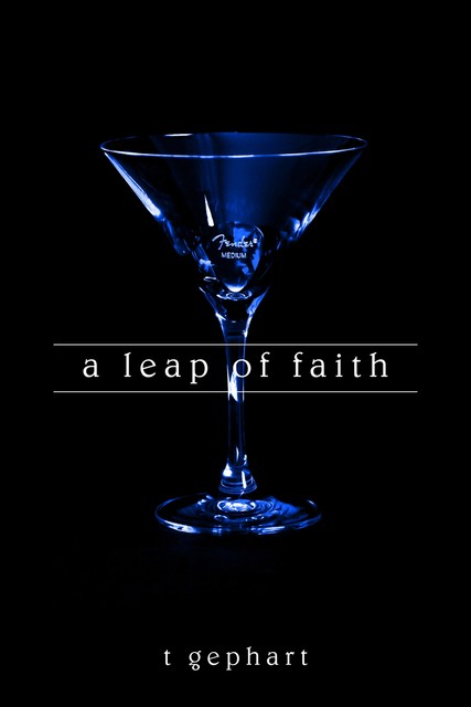 A Leap of Faith, T Gephart