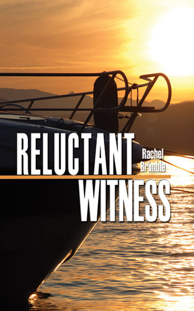 Reluctant Witness, Rachel Brimble