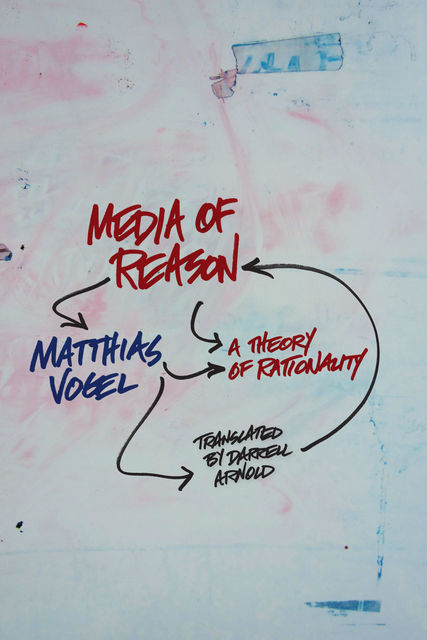 Media of Reason, Matthias Vogel