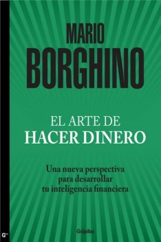 El arte de hacer dinero, Mario Borghino
