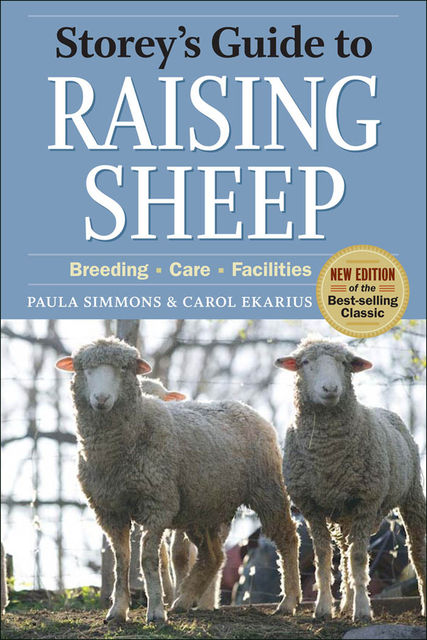 Storey's Guide to Raising Sheep, Carol Ekarius, Paula Simmons