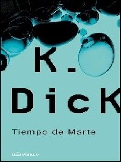 Tiempo De Marte, Philip K.Dick