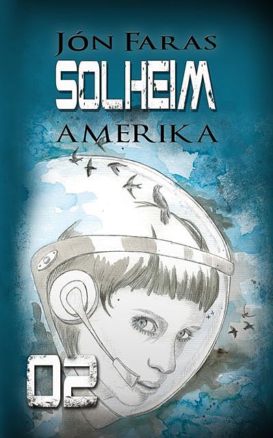 Solheim 02 | AMERIKA, Jón Faras