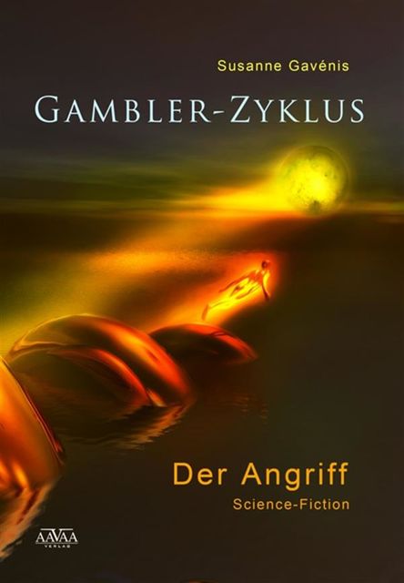 Gambler-Zyklus I, Susanne Gavénis
