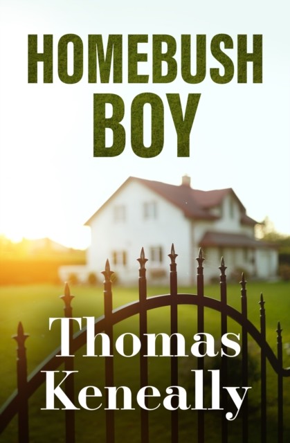 Homebush Boy, Thomas Keneally