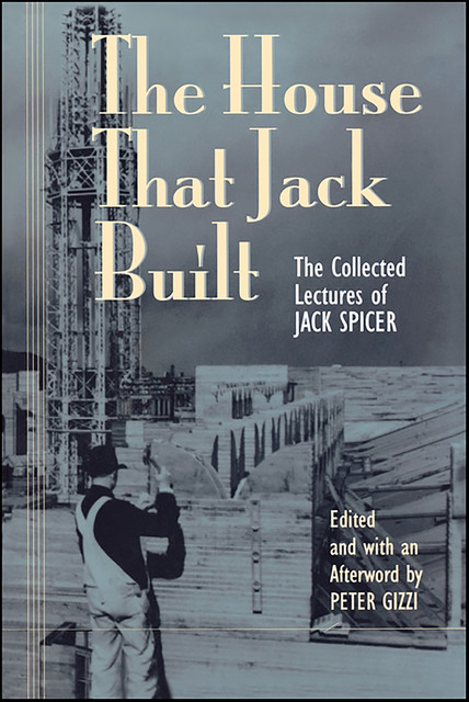 The House That Jack Built, Jack Spicer