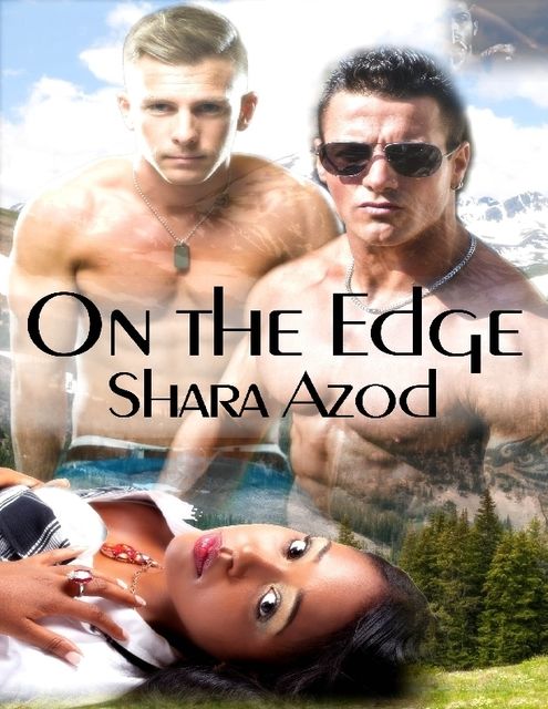 On the Edge, Shara Azod