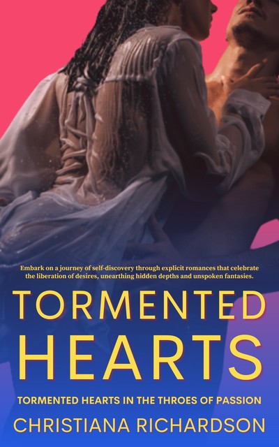 Tormented Hearts, Christiana Richardson