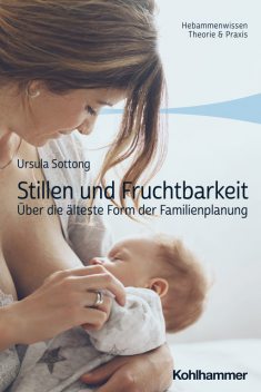 Stillen und Fruchtbarkeit, Ursula Sottong