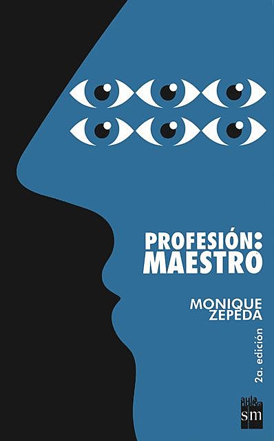 Profesión: maestro, Monique Zepeda