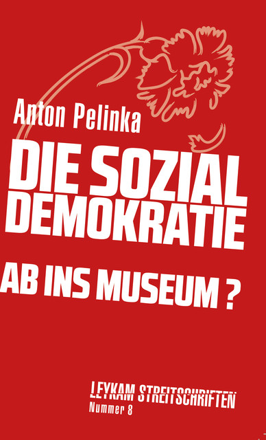 Die Sozialdemokratie – ab ins Museum, Anton Pelinka