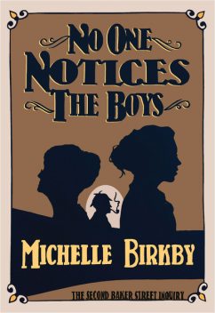 No One Notices the Boys, Michelle Birkby