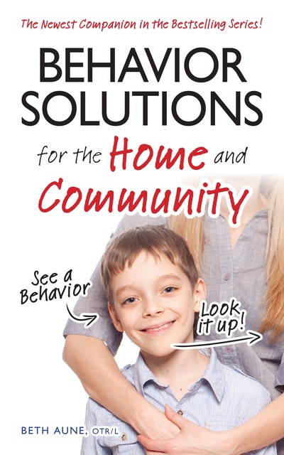 Behavior Solutions for the Home and Community, Beth Aune