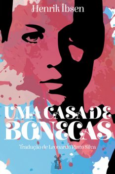 Uma casa de bonecas, Henrik Ibsen