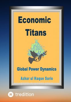 Economic Titans, Azhar ul Haque Sario