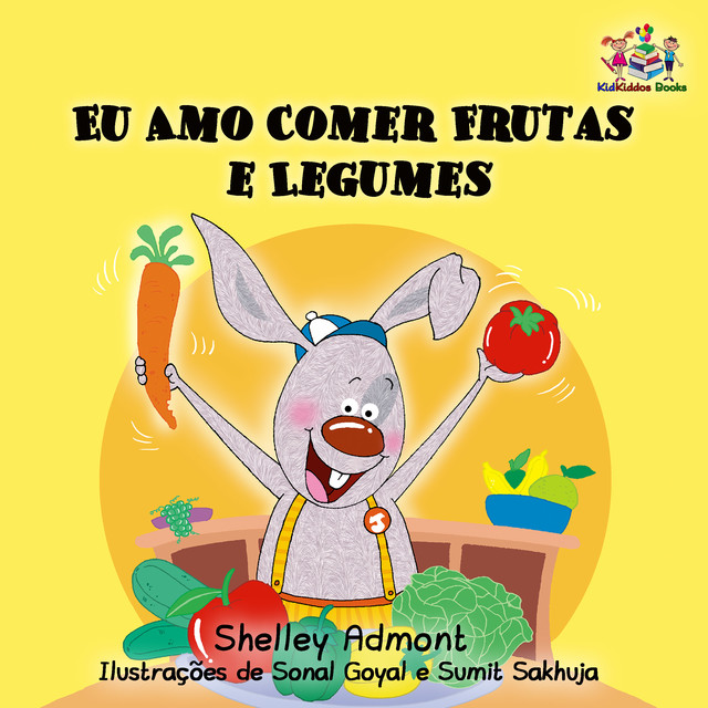 Eu Amo Comer Frutas e Legumes, KidKiddos Books, Shelley Admont