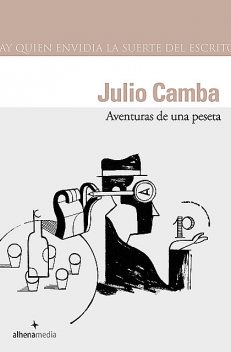 Aventuras de una peseta, Julio Camba