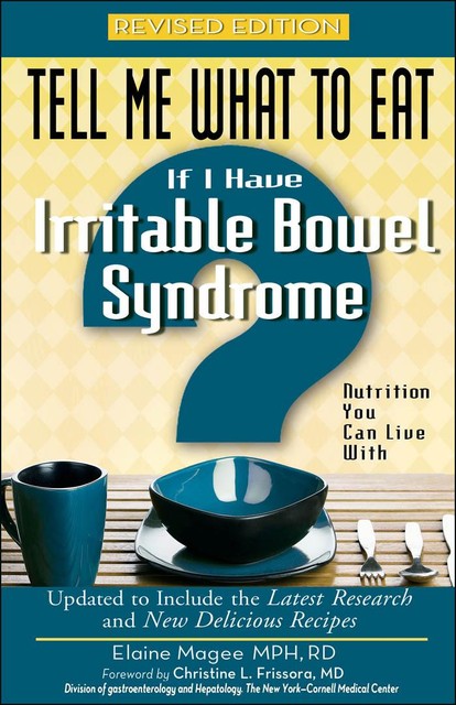 Tell Me What to Eat If I Have Irritable Bowel Syndrome, Elaine Magee