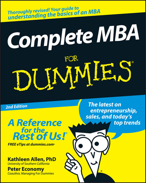 Complete MBA For Dummies, Peter Economy, Kathleen Allen
