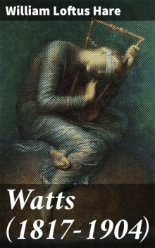 Watts (1817–1904), William Loftus Hare