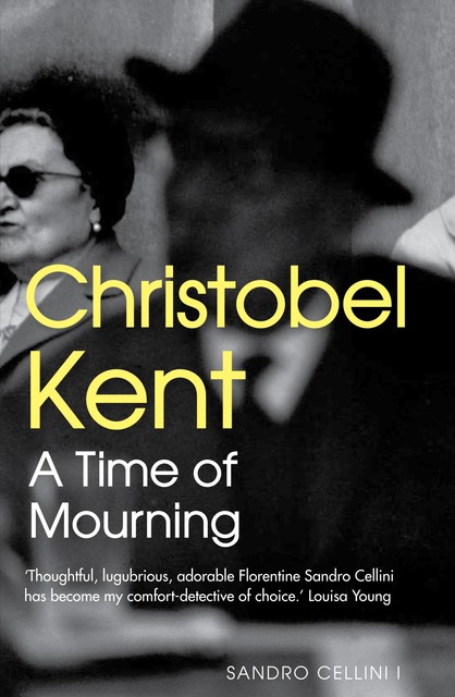 A Time of Mourning, Christobel Kent