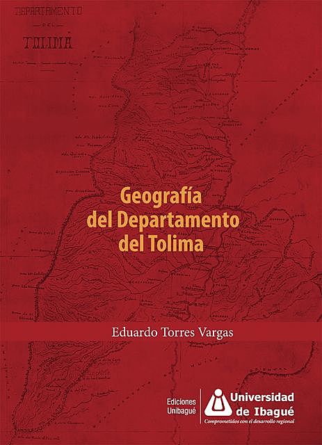 Geografía del Departamento del Tolima, Eduardo Torres Vargas