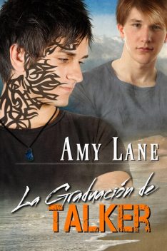 La graduación de Talker, Amy Lane