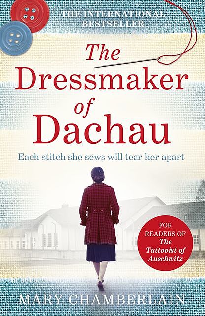 The Dressmaker of Dachau, Mary Chamberlain