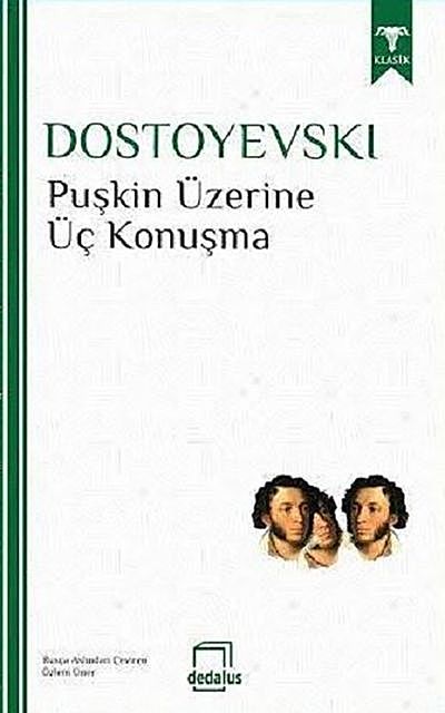 Puşkin Üzerine Üç Konuşma, Fyodor Dostoyevski