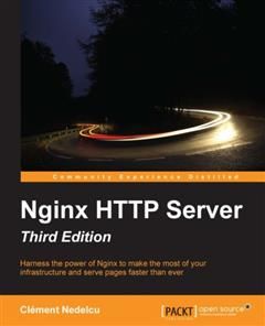Nginx HTTP Server Second Edition, 